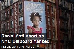 Racial Anti-Abortion NYC Billboard Yanked