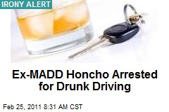 Ex-MADD Honcho Arrested for Drunk Driving