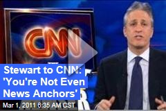 Jon Stewart to CNN: 'You're Not Even News Anchors Anymore, You're Just News Veejays' (Daily Show Video)