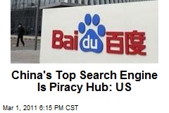 China's Top Search Engine Is Piracy Hub: US
