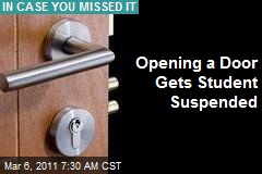 Opening a Door Gets Student Suspended