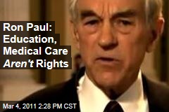 Ron Paul: 'Education Isn't a Right' ... and Neither Is Medical Care