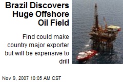 Brazil Discovers Huge Offshore Oil Field