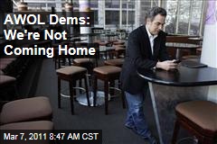 AWOL Wisconsin Democrats: We're Not Coming Home