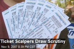 Ticket Scalpers Draw Scrutiny
