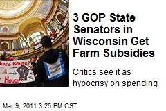 3 GOP State Senators in Wisconsin Get Farm Subsidies