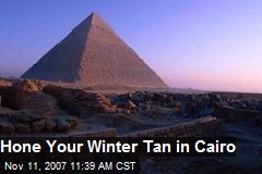 Hone Your Winter Tan in Cairo