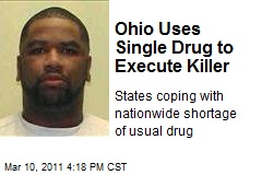 Ohio Uses Single Drug to Execute Killer