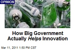 How Big Government Actually Helps Innovation