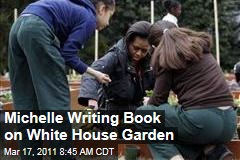 First Lady Michelle Obama Writing Book on White House Garden
