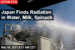 Japan Nuclear Crisis: Radiation Found in Milk, Spinach