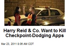 Senators Want to Yank Checkpoint-Dodging Apps