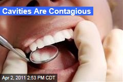 Dental Health: Cavities Can Be Contagious