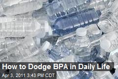 How to Dodge BPA in Daily Life