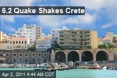 6.2 Quake Shakes Crete