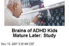 Brains of ADHD Kids Mature Later: Study