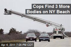 Cops Find 3 More Bodies on NY Beach