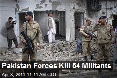 Pakistan Forces Kill 54 Militants
