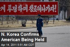 N. Korea Confirms American Being Held