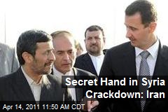 Secret Hand in Syria Crackdown: Iran
