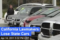 California Lawmakers Lose State Cars