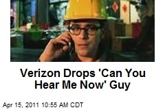 Verizon Drops &#39;Can You Hear Me Now&#39; Guy