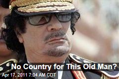 US Shops for Country to Take Moammar Gadhafi in