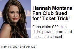 Hannah Montana Fan Club Sued for 'Ticket Trick'