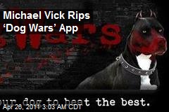 Michael Vick Rips Google &lsquo;Dog Wars&rsquo; App