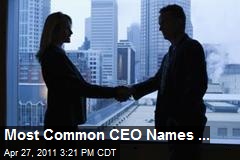 Most Common CEO Names ...