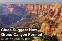 Clues Suggest How Grand Canyon Formed