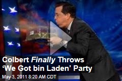 Stephen Colbert on Osama bin Laden's Death: 'Suck My Giant American Balls, al-Qaeda!' ('Colbert Report' Video)