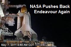 NASA Pushes Back Endeavour Again