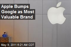 Apple Bumps Google as Most Valuable Brand