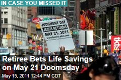 Family Radio Follower Spends Life Savings on May 21 Doomsday Warning Campaign