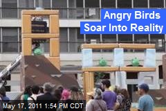 Angry Birds Soar Into Reality
