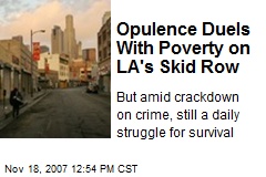 Opulence Duels With Poverty on LA's Skid Row