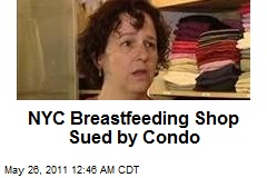 NYC Breast-Feeding Shop Sued by Condo