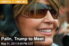 Sarah Palin, Donald Trump to Meet Tonight