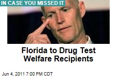 Florida To Drug Test Welfare Recipients Under New Law Signed by Rick Scott