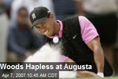 Woods Hapless at Augusta