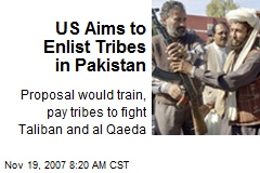 US Aims to Enlist Tribes in Pakistan