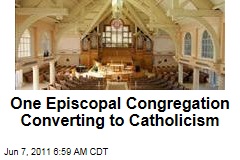 One Entire Episcopal Congregation Converting to Roman Catholicism
