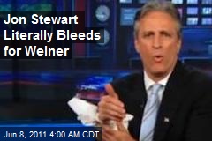 Jon Stewart Really Bleeds for Weiner