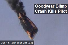 Goodyear Blimp Crash Kills Pilot