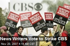 News Writers Vote to Strike CBS