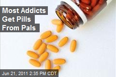 Most Addicts Get Pills From Pals