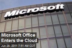 Microsoft Office Enters the Cloud