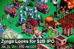 Zynga Looks for $2B IPO