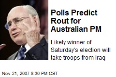 Polls Predict Rout for Australian PM
